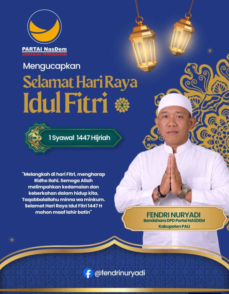 Bendahara DPD Partai NasDem Kabupaten PALI, Fendri Nuryadi, mengucapkan Selamat Hari Raya Idul Fitri 1 Syawal 1447 H. Mari kita rayakan hari kemenangan dengan hati yang bersih, penuh kedamaian, dan keberkahan. (Dok/tangkapan layar aku facebook HITS PALI)
