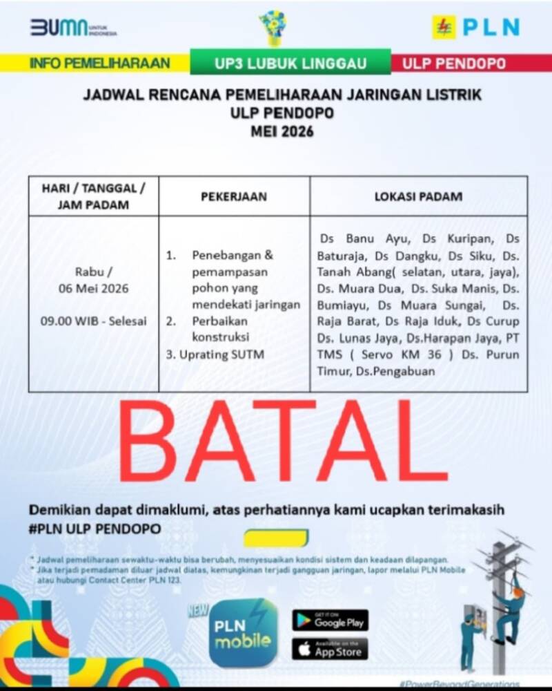 Selebaran resmi dari PLN UP3 Lubuk Linggau ULP Pendopo yang menyatakan pembatalan rencana pemeliharaan jaringan listrik pada Rabu (6/5/2026). Manajer PLN ULP Pendopo, Dede Irawan, mengonfirmasi pasokan listrik ke puluhan desa yang sebelumnya dirilis akan terdampak, kini dipastikan tetap menyala dan berjalan normal seperti biasa. (Foto: Dok/PLN ULP Pendopo)