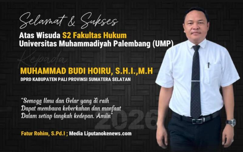 Anggota DPRD Kabupaten PALI, Muhammad Budi Hoiru, S.H.I., M.H., sukses menuntaskan studi S2 Fakultas Hukum Universitas Muhammadiyah Palembang (UMP) di tengah kesibukannya sebagai wakil rakyat (1/6/2026). Mengusung motto 